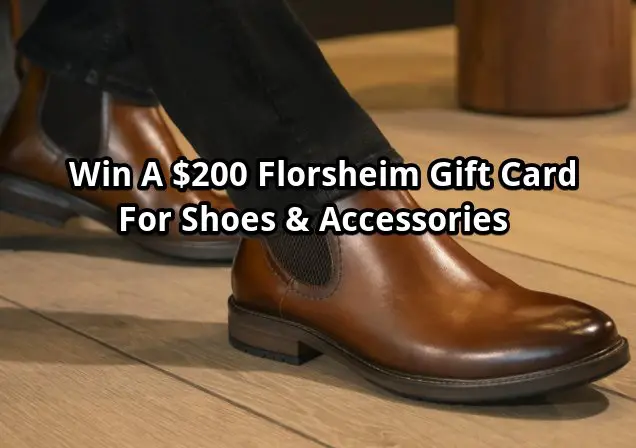 Florsheim Fall Style Sweepstakes - Win A $200 Florsheim Gift Card For Shoes