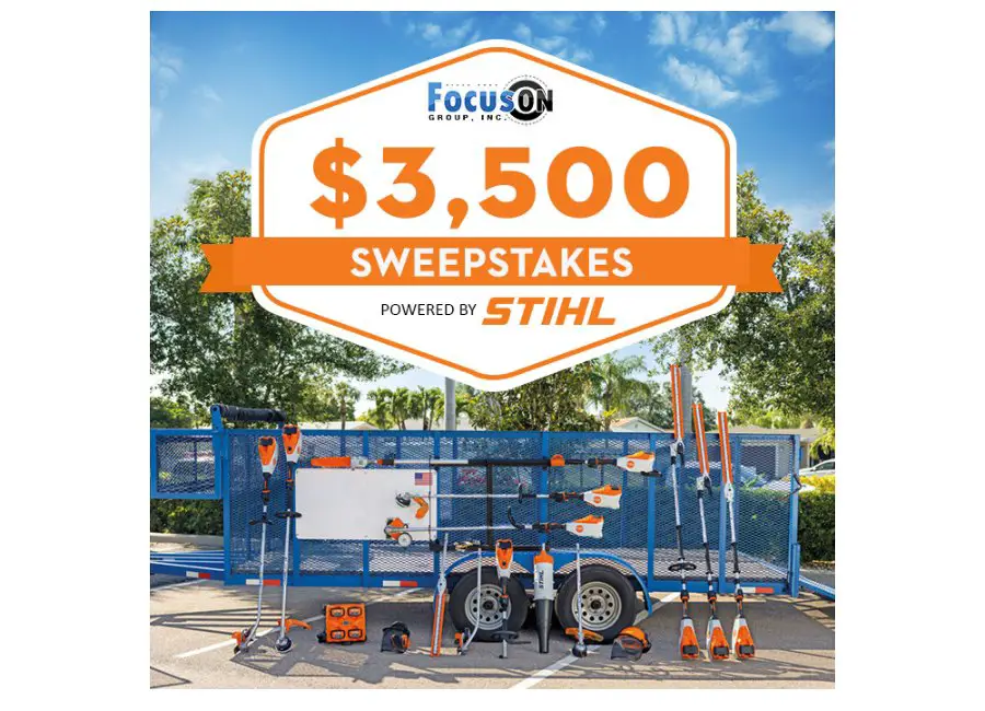 FocusOn $3,500 Sweepstakes - Win A STIHL Certificate Worth $3,500