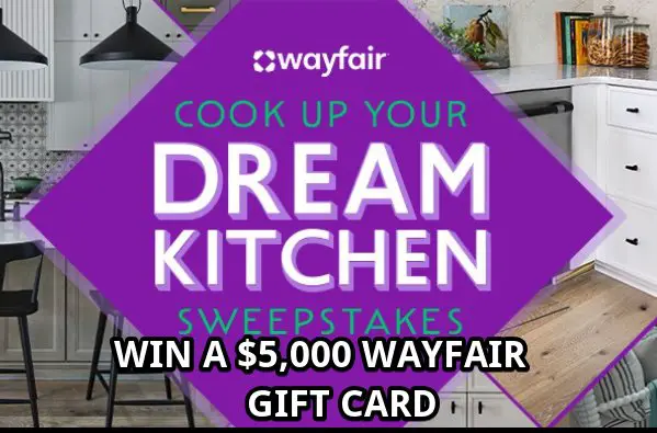 Food Network Cook Up Your Dream Kitchen Sweepstakes - Win A $5,000 Wayfair Gift Card