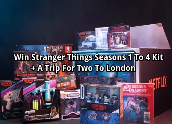 Fooji Stranger Things Day Sweepstakes - Win Stranger Things Seasons 1 To 4 Kit + A Trip For Two To London