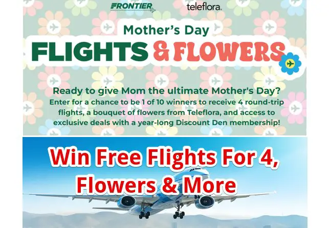 Frontier Mother’s Day Flights And Flowers Sweepstakes – Win Free Flights For 4, Flowers & More