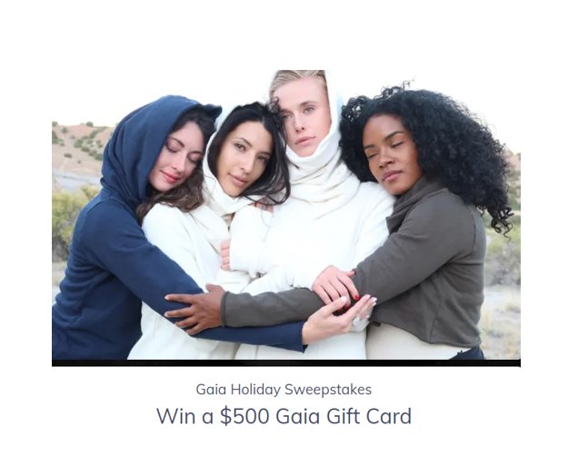 Gaia Holiday Sweepstakes – Win A $500 Gaia Gift Card