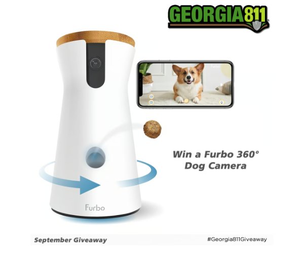 Georgia 811 September 2024 Giveaway - Win A Furbo 360 Dog Camera