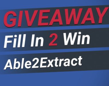 Giveaway: Fill In 2 Win Able2Extract Professional 12