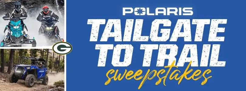 Green Bay Packers Polaris Tailgate To Trail Sweepstakes - Win A $3,000 Adventure For 2