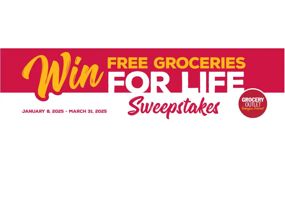 Grocery Outlet Win Groceries For Life Sweepstakes - Win Gift Cards For Grocery Shopping (Limited States)