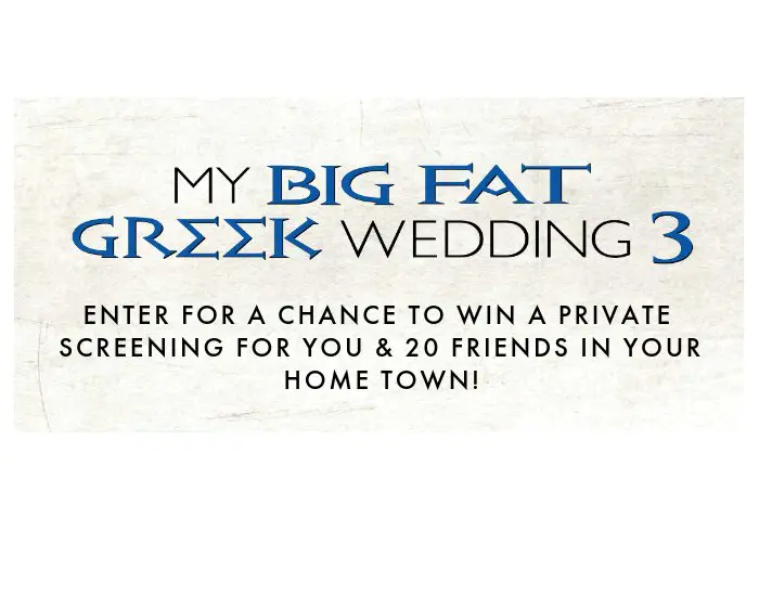 Haig’s Delicacies & My Big Fat Greek Wedding 3 Private Screening Sweepstakes - Win A Private Screening For 20 And More