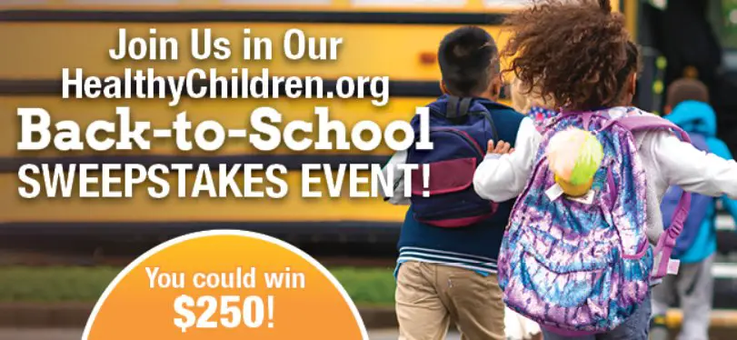 Healthy Children Back To School Sweepstakes – Win A $250 Gift Card (7 Winners)