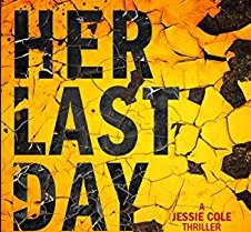 Her Last Day (Jessie Cole 1) Giveaway