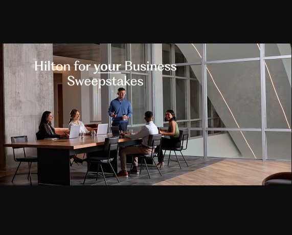 Hilton For Your Business Sweepstakes – Win $50,000 Or $25,000 Cash & More (23 Winners)