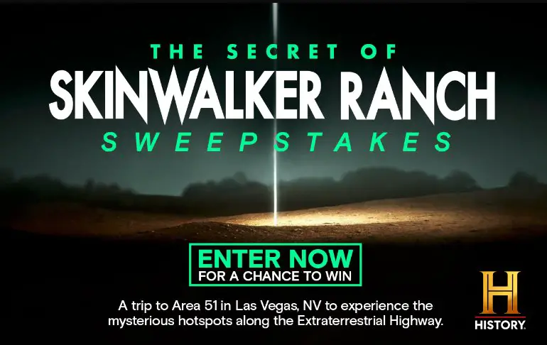 History Channel’s Secret of Skinwalker Ranch Sweepstakes – Win A Trip For 2 To Tour Area 51 In Las Vegas