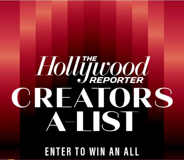 Hollywood Reporter Creators Party Sweepstakes – Win A Trip To The Hollywood Reporter’s A-List Creators Party In LA