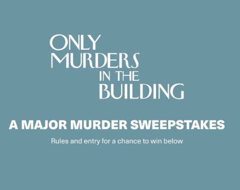 Hulu A Major Murder Sweepstakes - Win  A $406 Only Murders In The Building Prize Pack.