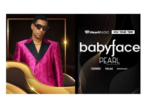 iHeartRadio Babyface In Las Vegas Sweepstakes – Win A Trip For 2 To See Babyface Live In Las Vegas