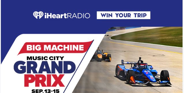 iHeartRadio Big Machine Music City Grand Prix Sweepstakes – Win A Trip For 2 To The Big Machine Music City Grand Prix