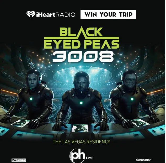 iHeartRadio Black Eyed Peas Las Vegas Residency Sweepstakes – Win A Trip For 2 To The Black Eyed Peas Concert In Las Vegas