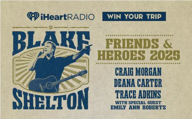 IHeartRadio Blake Shelton Friends & Heroes 2025Tour Sweepstakes – Win A Trip For 2 To See Blake Shelton Friends & Heroes Tour