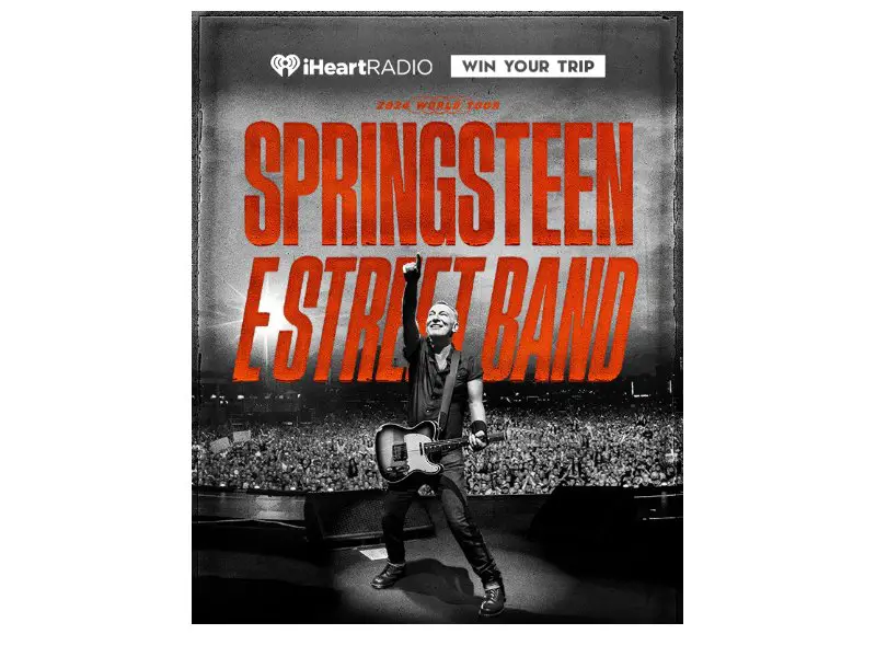 IHeartRadio Bruce Springsteen IHeart Ultimate Fan Experience Sweepstakes - Win A Trip For 2 To See Springsteen Live