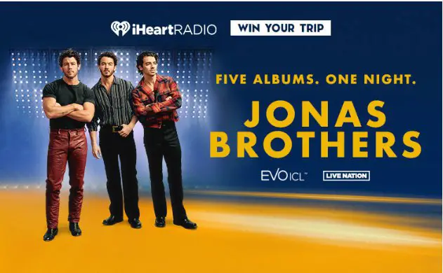 iHeartRadio Jonas Brothers Sweepstakes - Win A Trip To See Jonas Brothers On Tour