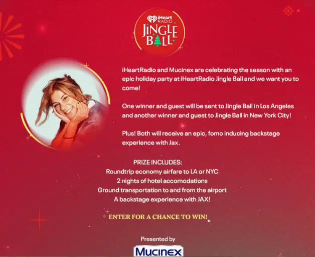 iHeartRadio Mucinex Jingle Ball Post-Sick Party Sweepstakes - Win A Trip For 2 To LA Or NYC For iHeartRadio's Jingle Ball