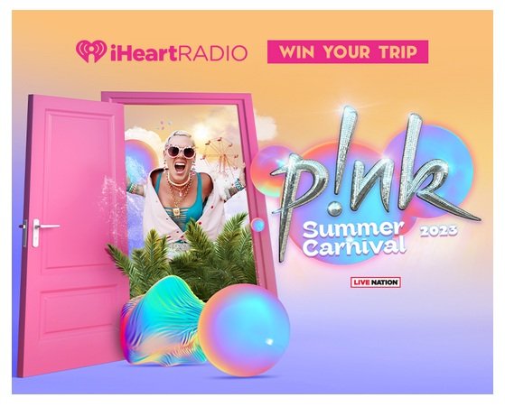 iHeartRadio P!NK's Summer Carnival 2023 Tour Giveaway - Win Two Concert Tickets, Airfare, Hotel Accommodation and More