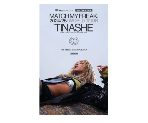 IHeartRadio Sweepstakes - Win Your Trip To See Tinashe’s Match My Freak Tour