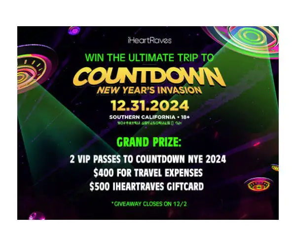 IHeartRaves Win The Ultimate Trip To Countdown NYE 2024 - Win VIP Passes & More