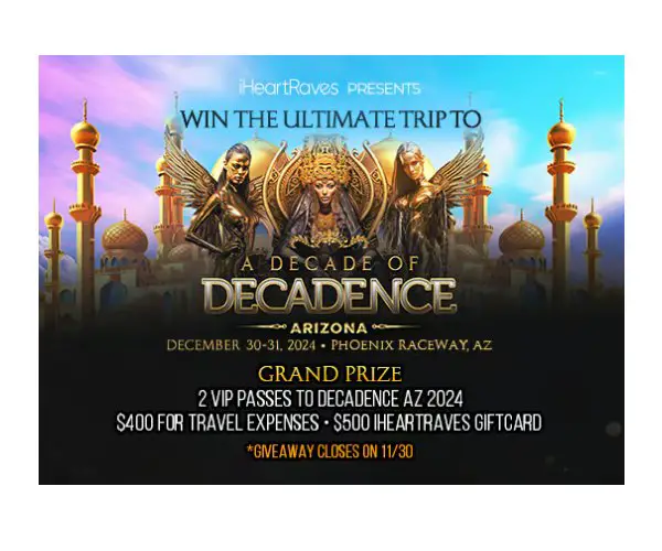 IHeartRaves Win The Ultimate Trip To Decadence Arizona 2024 - Win Two VIP Tickets & More