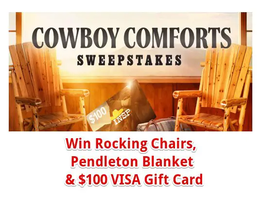 INSP.com Cowboy Comforts Sweepstakes - Win Rocking Chairs, Pendleton Blanket & $100 VISA Gift Card