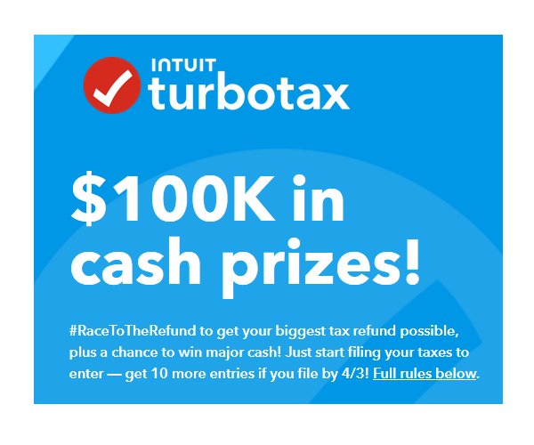 Intuit TurboTax® Race To The Refund Sweepstakes - Win Up To $50,000