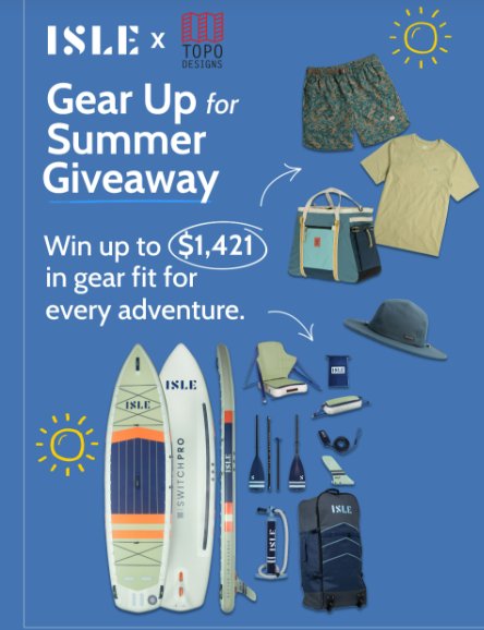 Isle X Topo Gear Up For Summer Giveaway – Win A Paddle Board And Accessories, Cooler Bag, Luggage, And More