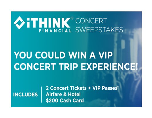 iTHINK Financial VIP Concert Experience Sweepstakes - Win A $3,100 VIP Trip To A 2023 Live Nation Concert