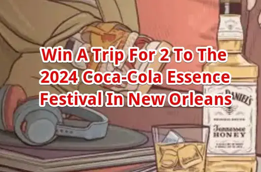 Jack Honey AB+L And Essence Festival Sweepstakes – Win A Trip For 2 To The 2024 Coca-Cola Essence Festival In New Orleans