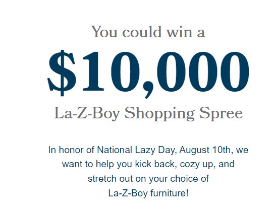 LA Z Boy Long Live The Lazy Sweepstakes - Win $10,000 Shopping Spree