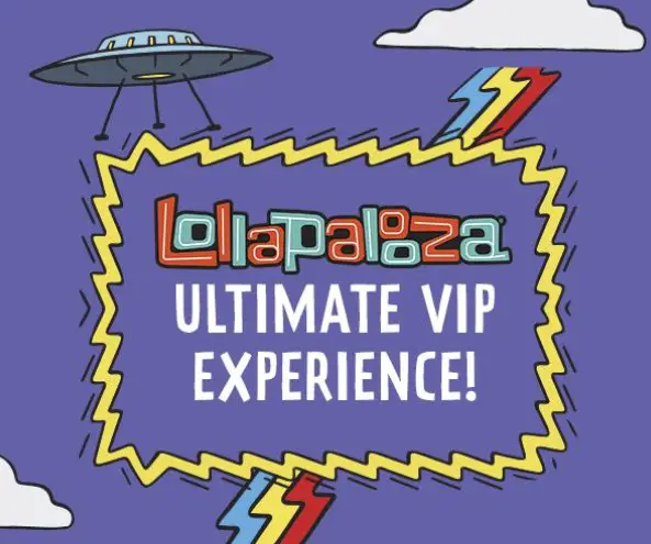 Lollapalooza Ultimate VIP Experience Sweepstakes