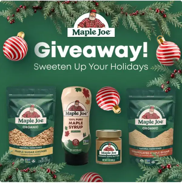 Maple Joe Holiday Giveaway – Win A 1-Year Supply Of Maple Syrup And A Deluxe Baking Bundle