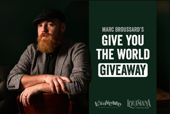 Marc Broussard’s Give You The World Giveaway – Win A Trip To See Marc Broussard In Louisiana