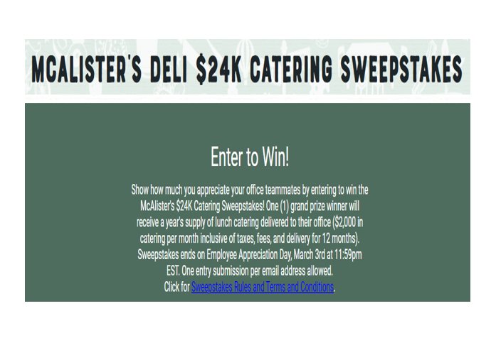 McAlister’s Deli $24k Catering Sweepstakes - Win A Year's Supply Of Lunch Worth $24,000