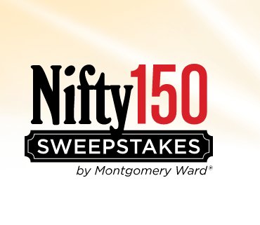 Montgomery Ward Nifty 150 Sweepstakes - Win A $1,000 Gift Card