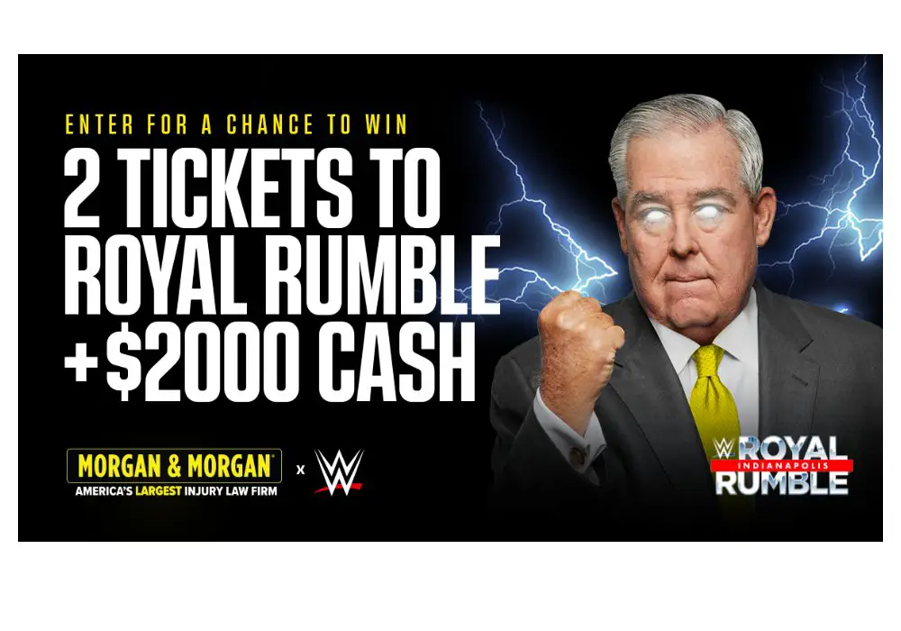 Morgan & Morgan WWE Royal Rumble Sweepstakes - Win Royal Rumble Tickets & $2,000