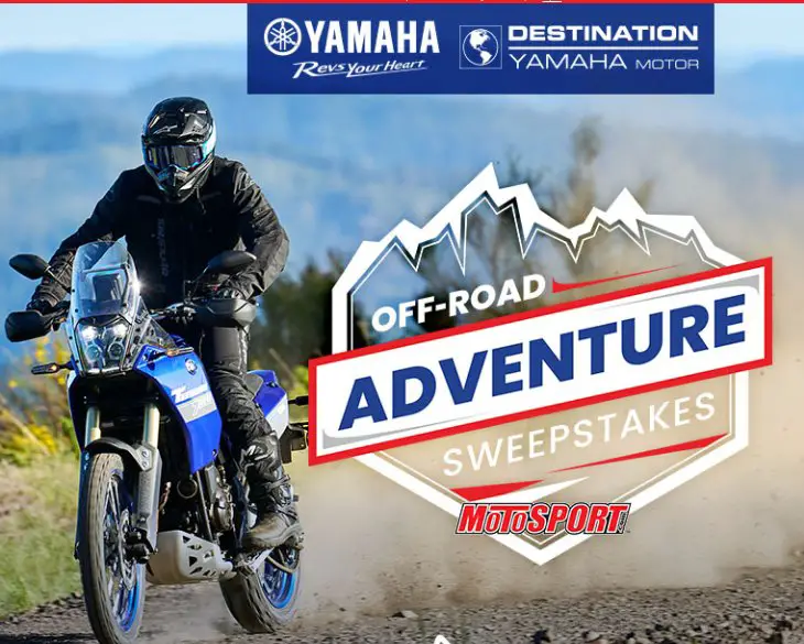 MotoSport 2024 Fall Off-Road Adventure Sweepstakes - Win A Yamaha Destination Trip For 2 And A Yamaha Motorcycle