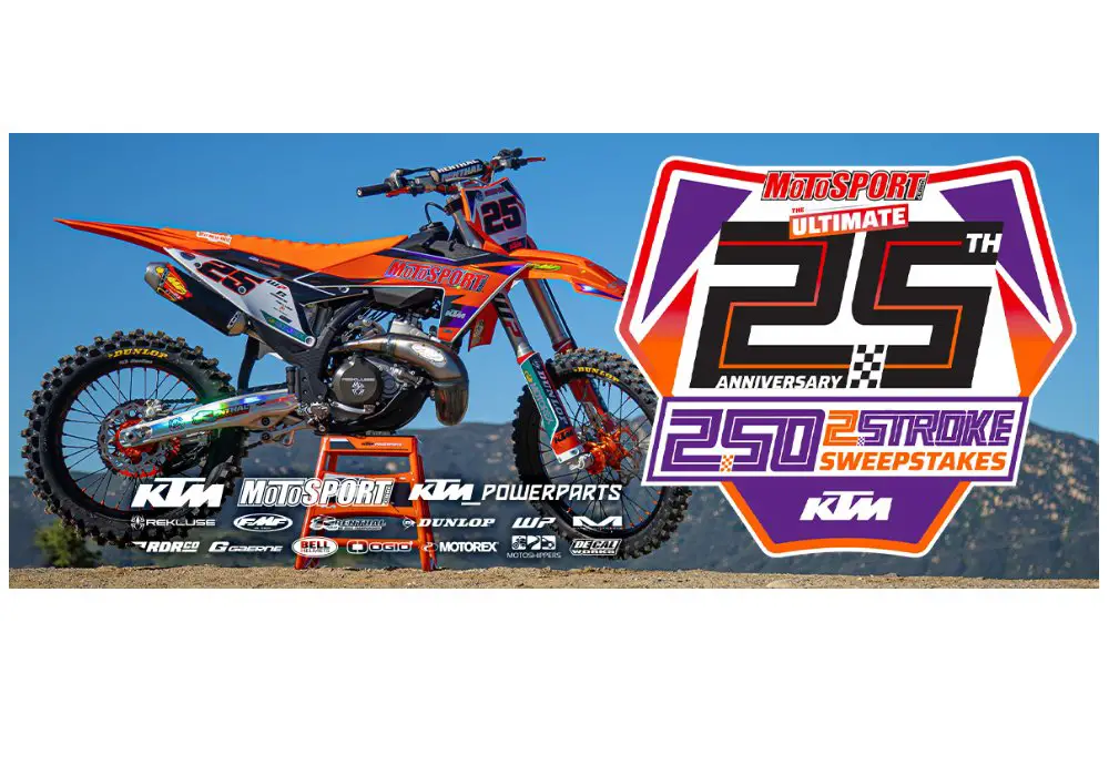 Motosport Ultimate 25th Anniversary 250 2-Stroke Sweepstakes - Win A Brand New Bike & More