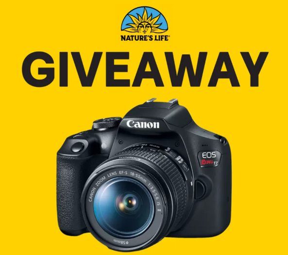 Nature's Life Canon EOS Rebel T7 Camera Giveaway - Win A $500 Canon Camera