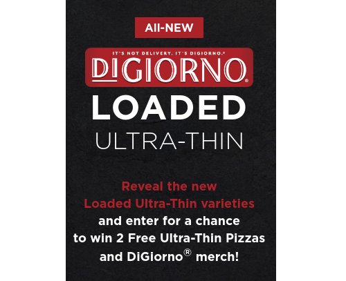 Nestle DiGiorno Loaded Ultra-Thin Sweepstakes - Win Two Discount Coupons And Official Merch