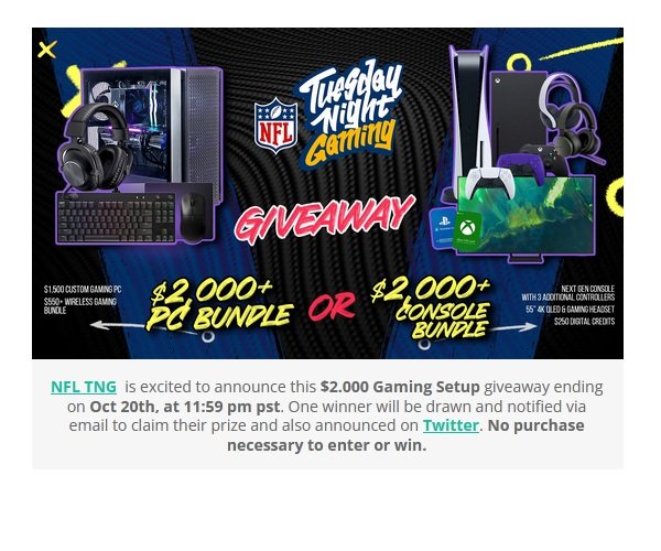 NFL Tuesday Night Gaming Giveaway - Win a Gaming PC or a Next Gen Console  Plus $2,000