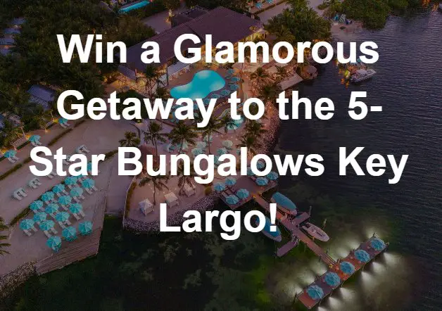 Nice News Glamorous Island Getaway Sweepstakes - Win A $4,000 Bungalows Key Largo, Florida Keys Getaway