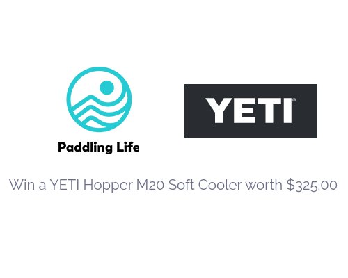 Paddling Life Giveaway - Win A Yeti-Hopper M20 Soft Cooler Backpack