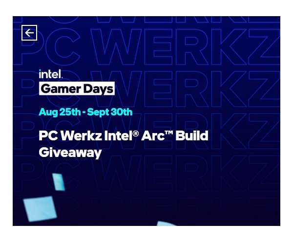 PC Werkz Intel Arc Build Giveaway - Win a Custom Designed Gaming PC