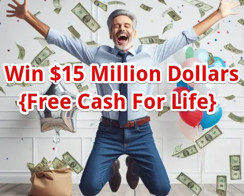 PCH $15,000,000 Sweepstakes - Win $15 Million Dollars (Free Cash For Life)