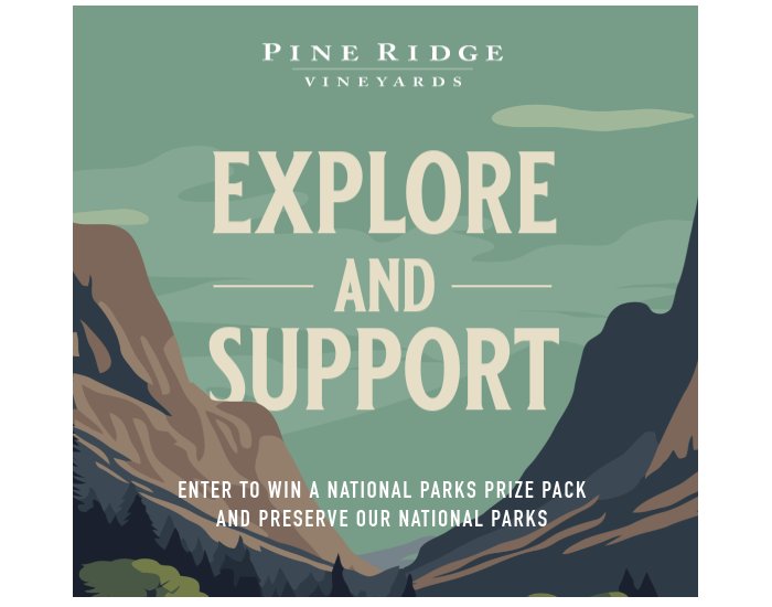 Pine Ridge Vineyards Explore And Support Campaign - Win A National Park Pass, Outdoor Gear And More